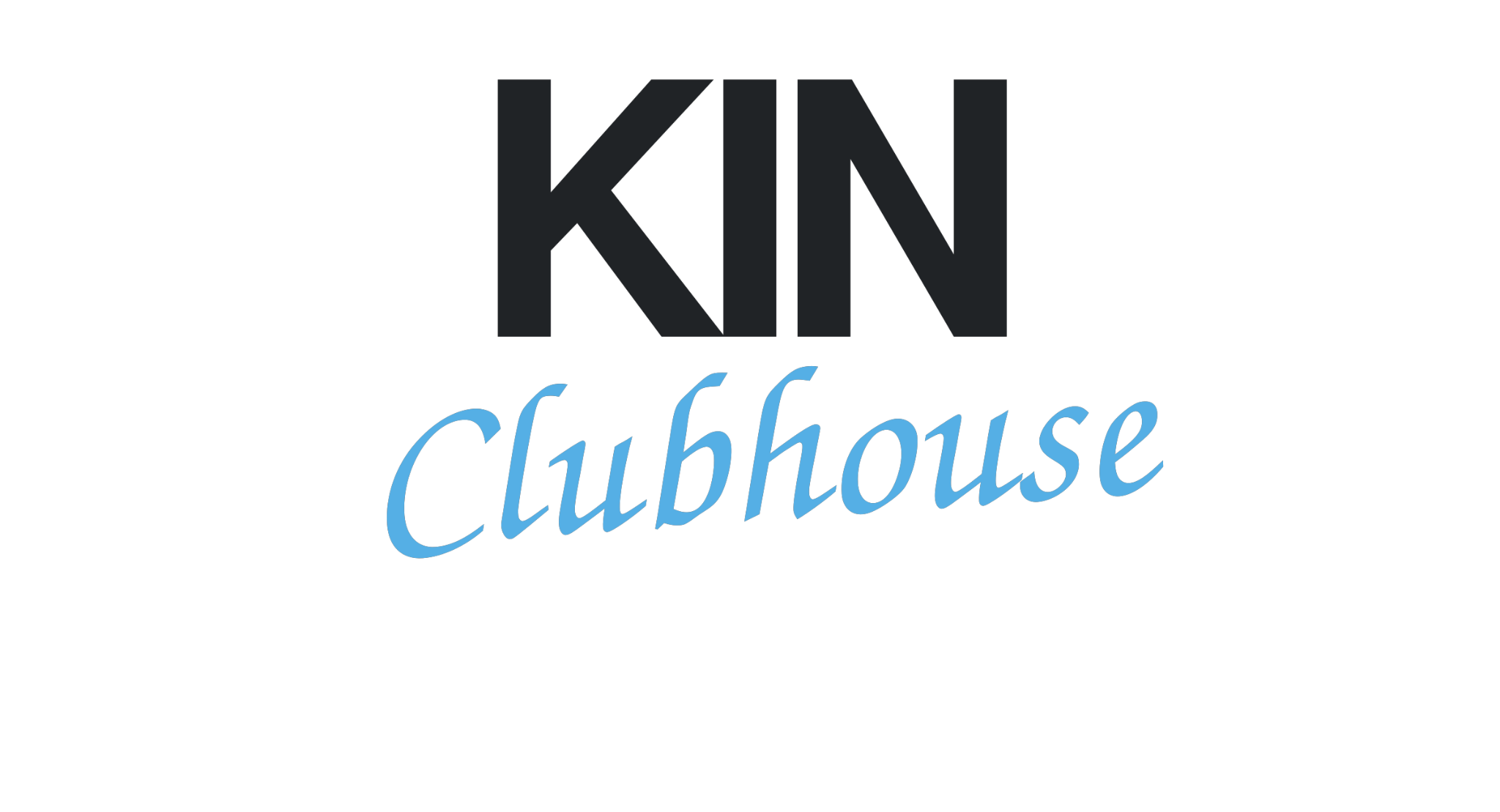 Kin Clubhouse
